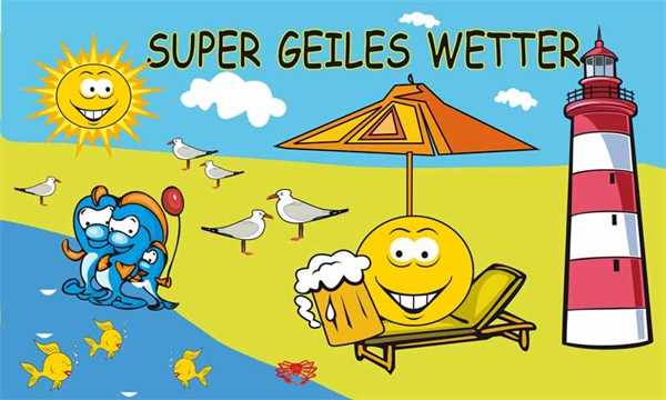 Wetter, Super geiles Wetter 2 Sommer 90x150 cm Digitaldruck